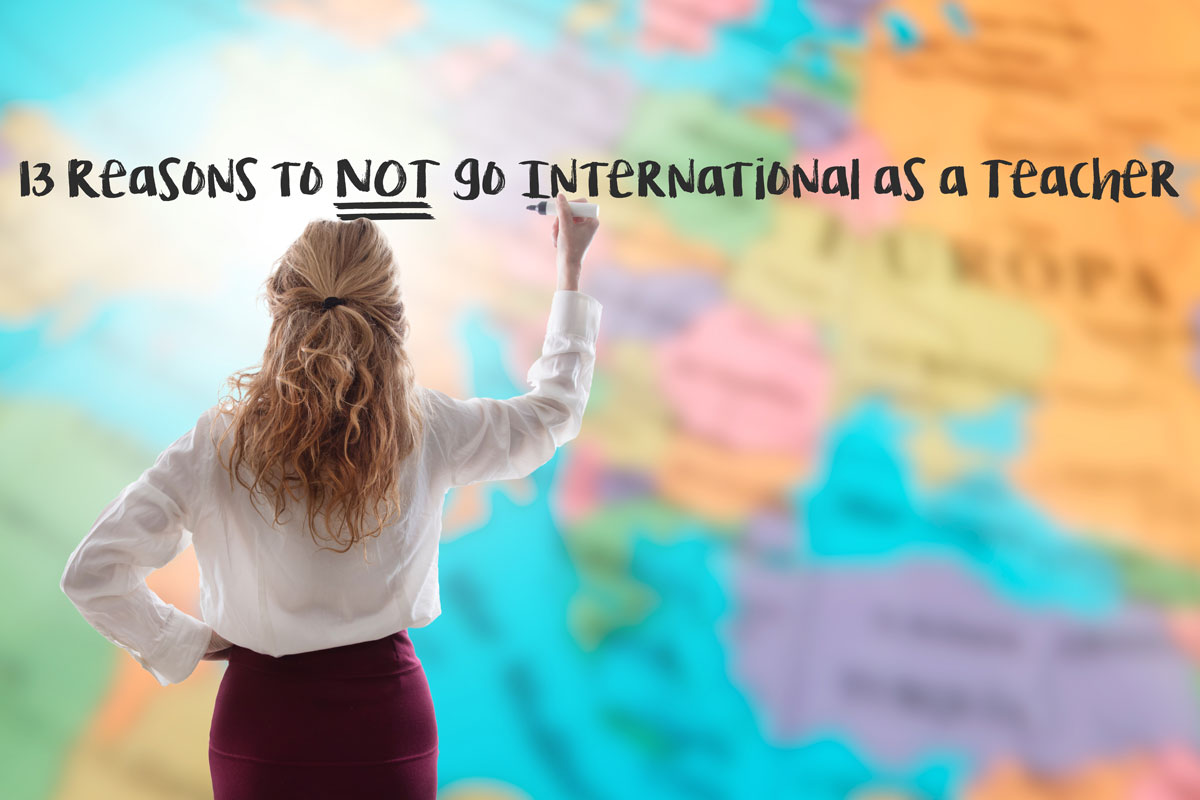 13 razones para NO internacionalizarse como maestro.